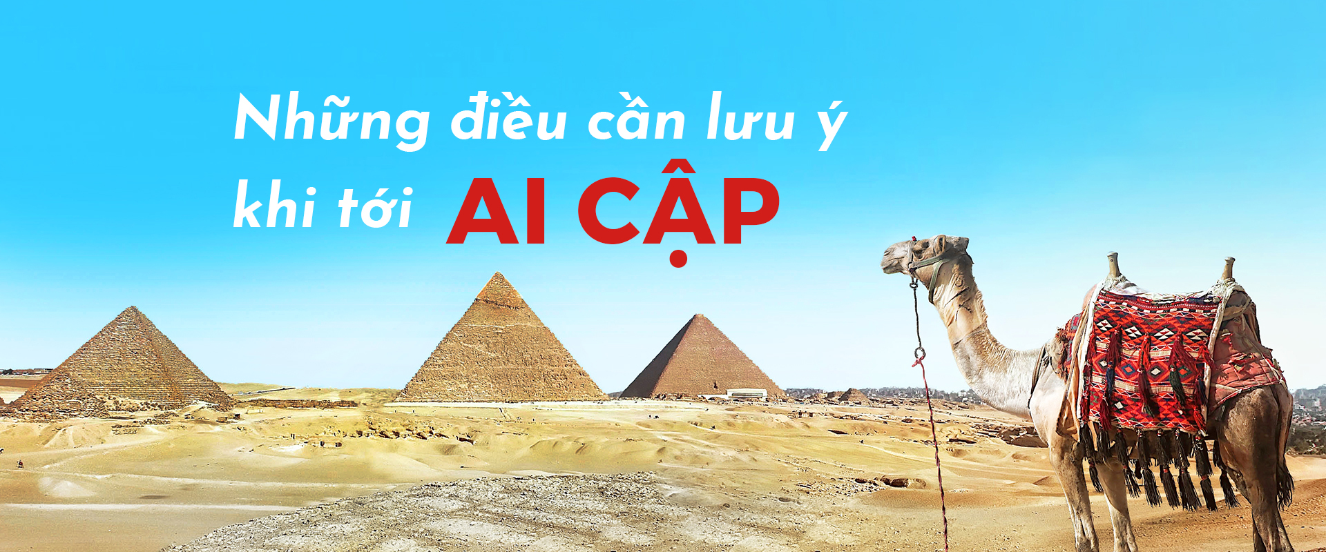 Những điều lưu ý khi đi du lịch Ai Cập